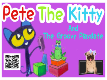 Preview of Pete The Kitty and The Groovy Play Date: Listening Response Sheets + QR code