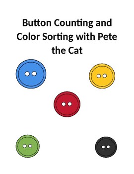 Preview of Pete the Cat Button Counting and color sort