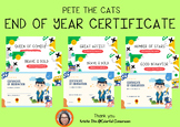 Pete the Cat End of Year & Graduation Certificate "EDITABLE"