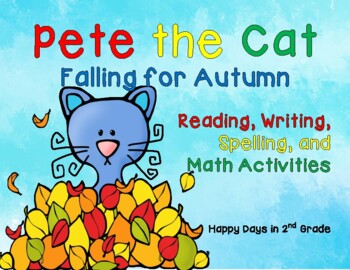 Preview of Pete the Cat - Falling for Autumn Unit (Fall and Thanksgiving)- Just Print & Go!