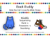 Pete the Cat: I Love My White Shoes Book Buddy