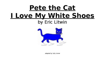 Pete the Cat I Love My White Shoes adapted books by Vonier's Visuals