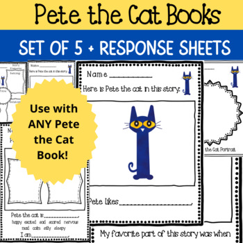Preview of Pete the Cat - Response Sheets 5+ Set - Use with any Pete the Cat by James Dean