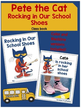 Pete the Cat Rocking in Our School Shoes Class Book. Color and ...