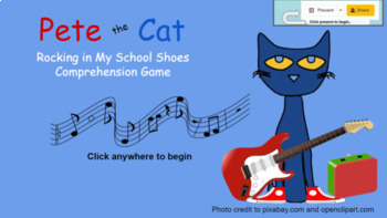 Preview of Pete the Cat Rocking in my School Shoes Comprehension Game for Google Docs