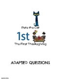 Pete the Cat - The First Thanksgiving - Adapted Questions