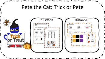 Preview of Pete the Cat: Trick or Pete FOR IN PERSON & DISTANCE LEARNING!