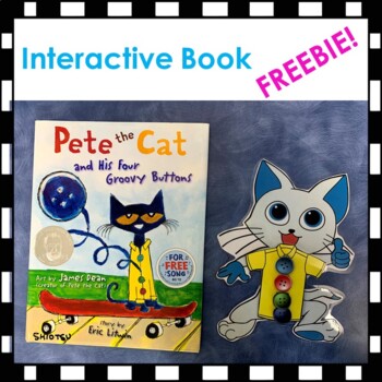 Pete the Cat and His Four Groovy Buttons Interactive Book FREEBIE