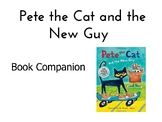 Pete the Cat and the New Guy Book Companion (includes adap