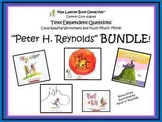 Peter H. Reynolds BUNDLE: Text-Dependent Questions and More!