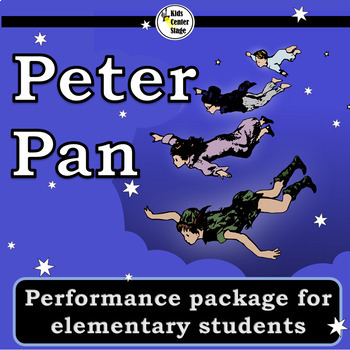 Preview of Peter Pan Musical Performance Script for Elementary Students