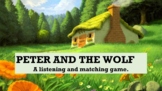 Peter and the Wolf Listen and Match Game Interactive ~ PPT