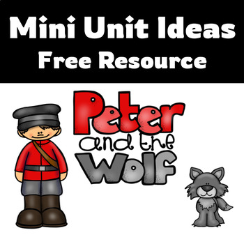 Preview of Peter and the Wolf - Mini Unit Ideas - Free Resource