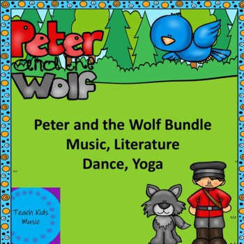 Peter and the Wolf: Music, Literature, Dance, Yoga by TEACH KIDS MUSIC