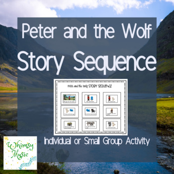 Preview of Peter and the Wolf Story Sequence Individual or Small Group Activity