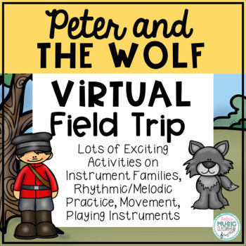 Preview of Peter and the Wolf Virtual Field Trip for Elementary Music
