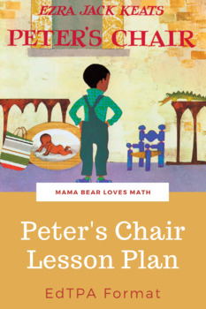 Preview of Peter's Chair Detailed edTPA Lesson Plan