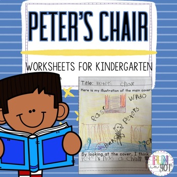 Preview of Peter's Chair : Worksheets for Kindergarten!