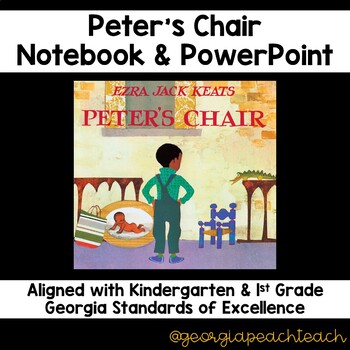Preview of Peter's Chair Reading Notebook and PowerPoint