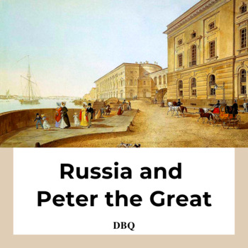 Preview of Russia and Peter the Great DBQ