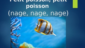 Preview of Petit poisson - French Song accompanying PowerPoint