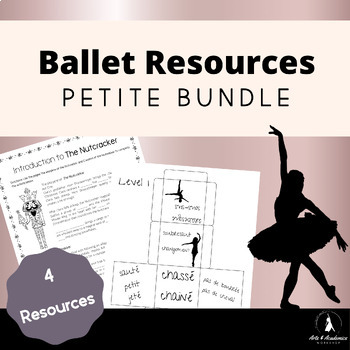 Preview of Petite BUNDLE of Ballet and Dance Resources Lessons, Activities Middle and High