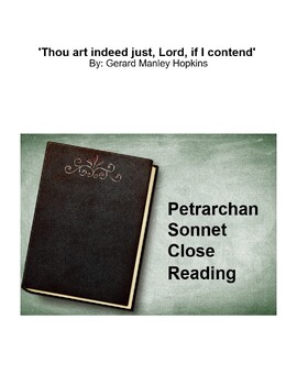 Preview of Petrarchan Sonnet Close Reading​ 'Thou art indeed just, Lord...'Hopkins Ap Lit