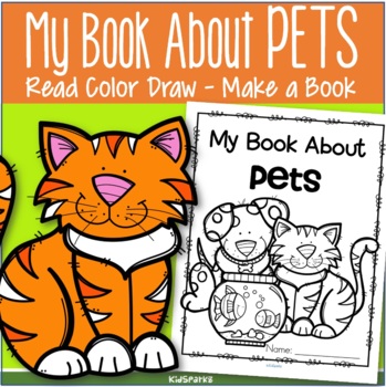 Preview of Pets Printables - Read, Color and Draw - Make a Book Science Literacy