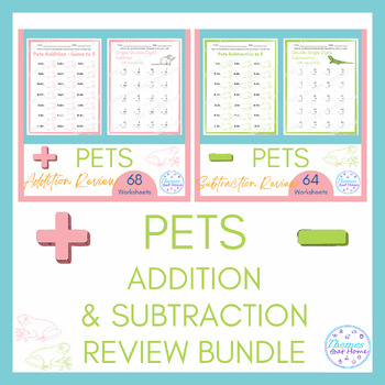 Preview of Pets Addition & Subtraction Review Worksheets Bundle