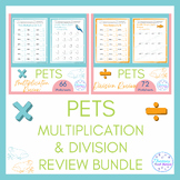Pets Multiplication & Division Review Worksheets Bundle