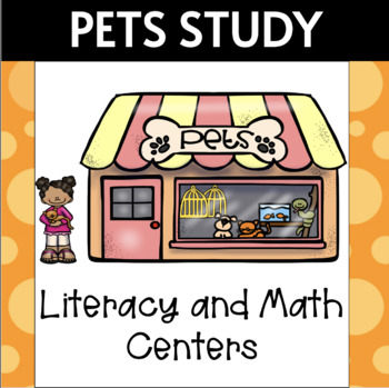 Preview of Pets Study Literacy and Math Centers Creative Curriculum