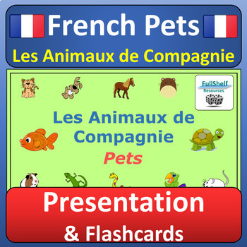 Preview of Pets in French Presentation Activities & Word Wall Les Animaux de Compagnie