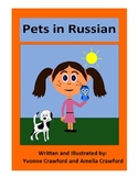 Pets in Russian - vocab. sheets, printables, matching & bi