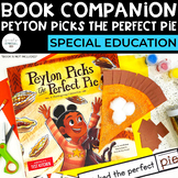 Peyton Picks the Perfect Pie Book Companion | Special Ed