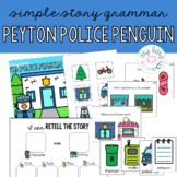 Peyton the Police Penguin - Everyday Animals Story Grammar