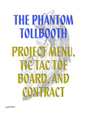 Phantom Tollbooth Project Menu,Tic Tac Toe Board, and Contract