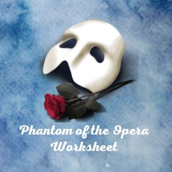 Preview of Phantom of the Opera Worksheet