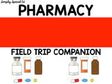 Pharmacy Field Trip Companion