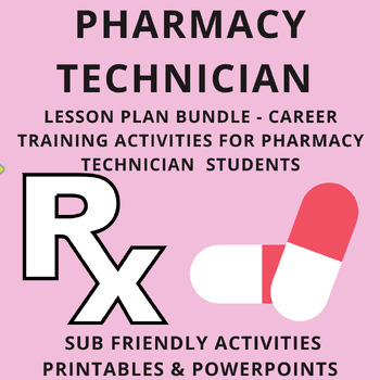 Preview of Pharmacy Technician Lesson Plans Bundle  (9 Activities ) Pharmacy Assisting