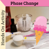 Phase Change Hands On Activity