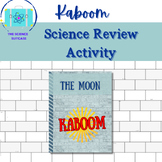 Phases of Moon- Kaboom Center Game