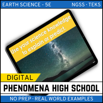 Preview of Phenomena – NGSS HIGH SCHOOL Earth Science