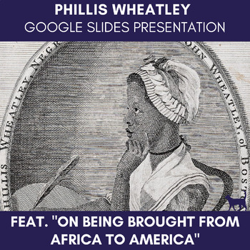 Preview of Phillis Wheatley "On Being Brought from Africa to America"