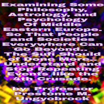 Preview of Philosophy, Astrology, Psychology, Cosmology, Evolve, 4thCrusade, WorldReligions