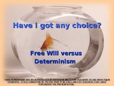 Philosophy - Free Will and Determinism