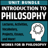 Philosophy Introduction Unit Bundle- Lectures, Vocabulary,