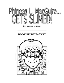 Preview of Phineas L. MacGuire Gets Slimed Book Study / Book Packet