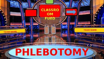 Preview of Phlebotomy CLASSROOM FUED Game  -Test Preparation