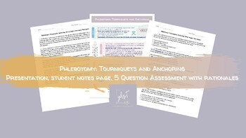 Preview of Phlebotomy Tourniquets and Anchoring Presentation, Student Notes, Assessment/Key