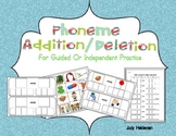 Phoneme Addition/Deletion for guided and independent practice